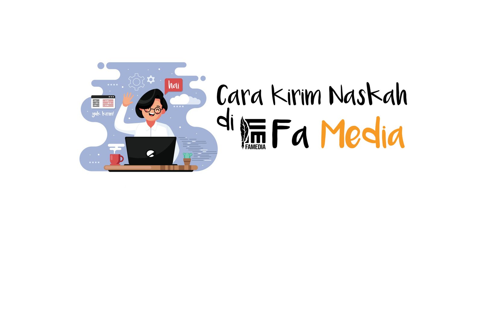 Cara Kirim Naskah di Famedia Cara Kirim Naskah di Famedia