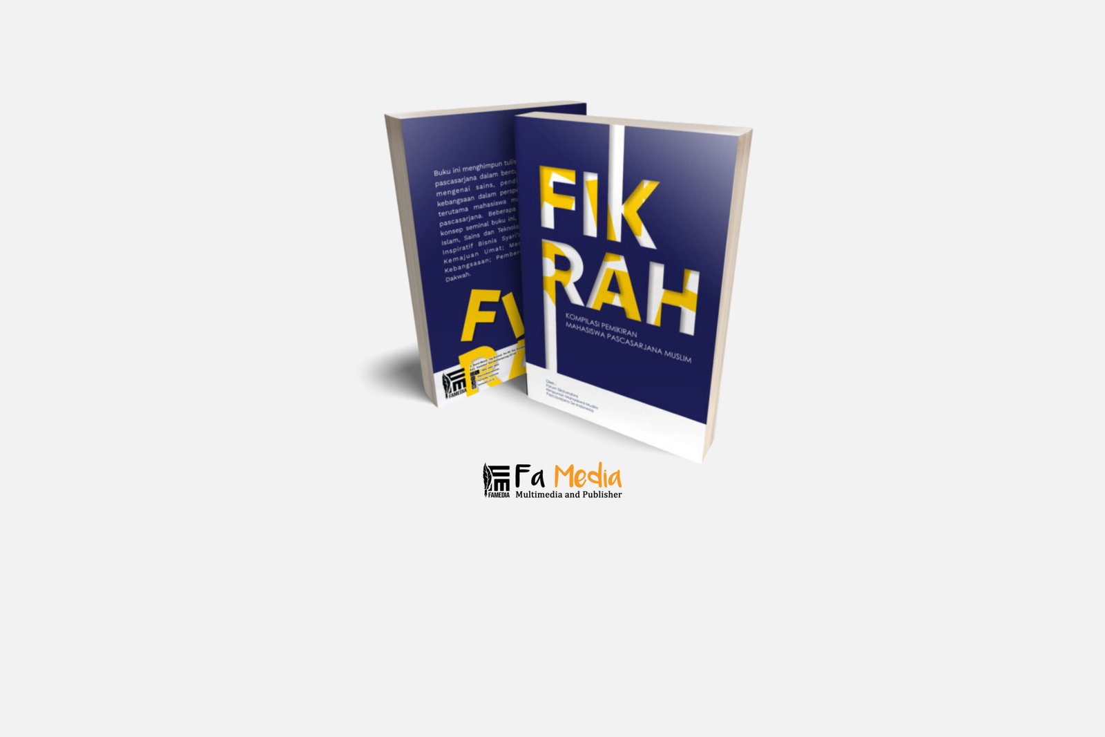 Fikrah: Kompilasi Pemikiran Mahasiswa Pascasarjana Muslim Fikrah: Kompilasi Pemikiran Mahasiswa Pascasarjana Muslim